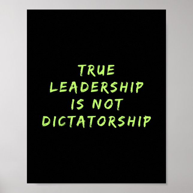 Poster Verdadeira Liderança Não É Ditadura Anti-trump Res (Frente)