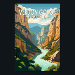 Poster Verdon Gorge France Viagem Art Vintage<br><div class="desc">Verdon Gorge num estilo de arte vetorial. O Gorge de Verdon é um desfiladeiro fluvial no sudeste da França. É um dos maiores canyons da Europa.</div>