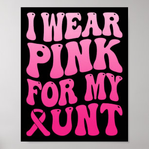 Poster Vestir Rosa Para A Minha Tia Apoio ao cancer de ma