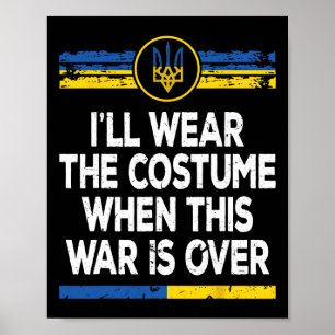 Poster Vestirei a Fantasia Quando Esta Guerra Acabar Ucrâ