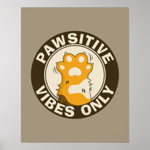 Poster Vibrações positivas apenas Pata de Gato Fofo Piada
