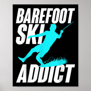 Poster Viciado em Esqui Descalço Humorístico Esporte Aquá