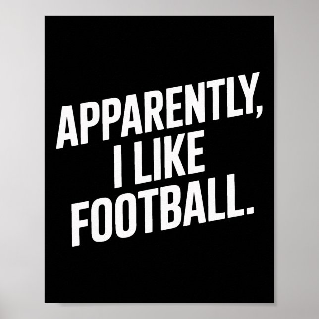 Poster Viciado em Futebol Aparentemente Eu Gosto de Futeb (Frente)