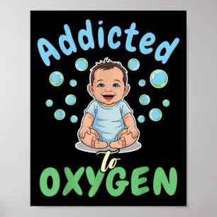 Poster Viciado Em Oxigênio Bebê Citação Divertida De Bolh