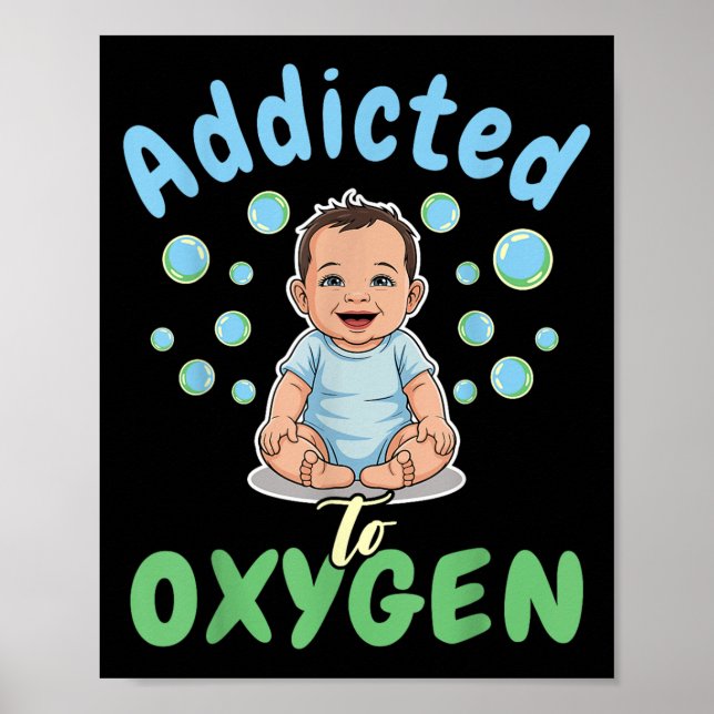 Poster Viciado Em Oxigênio Bebê Citação Divertida De Bolh (Frente)