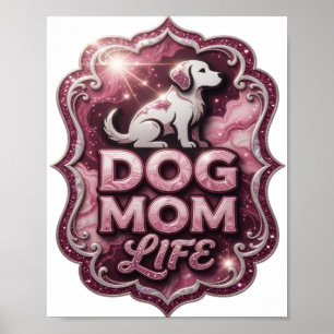 Poster Vida de Mãe de Cachorro Rosa Marcante