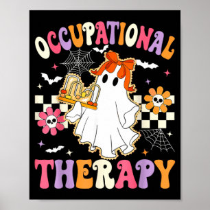 Poster Vida Groovy de um Fantasma de TO Terapeuta Ocupaci