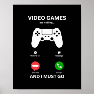 Poster Video Games Estão Chamando E Eu Devo Ir Camisa Div