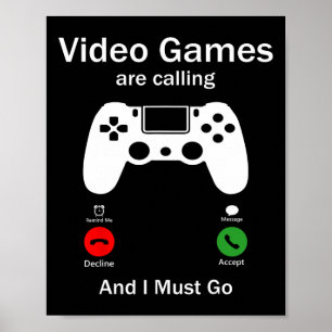 Poster Videos games Estão Ligando E Eu Tenho Que Ir Engra