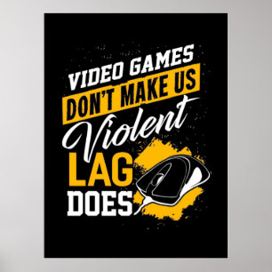 Poster Videos games Não Fazem O Gamer Lag
