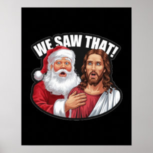 Poster VIMOS ISSO! Papais noeis e Jesus estão sempre assi