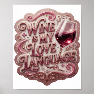Poster VINHO ROSA CRISTALINO É MINHA LINGUAGEM DO AMOR Ar