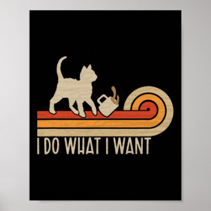 Poster Vintage Cat Spilling Coffee Eu faço o que eu quero