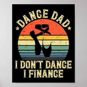 Poster Vintage Dance Pai I Don&#; t Dance I Finance Danci
