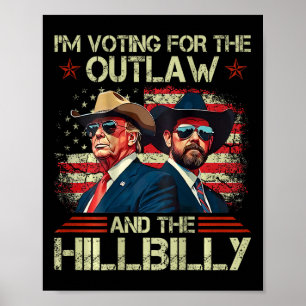 Poster Vintage, estou votando pelo Outlaw e pelo Hillbill