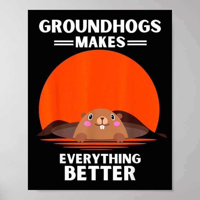 Poster Vintage Groundhog Makes Everything Better Retro  (Frente)