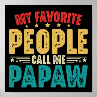 Poster Vintage Meus Pessoas Favoritos Me Chamam De Papaw