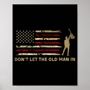 Poster Vintage Não Deixe o Velho Entrar Bandeira American