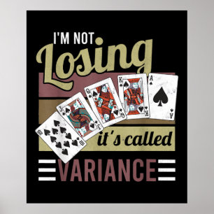 Poster Vintage Poker  Estou perdendo chama-se Variância