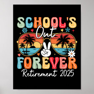Poster Vintage Schools Out Forever Retirement 2025 Teache