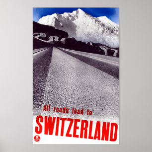 Poster Vintage todas as estradas levam à Viagem de Suiç