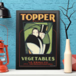 Póster Vintage Vegetable Topper Label, Art Deco Romance<br><div class="desc">Ilustração de vintage, amor e produtos vegetais desonestos de arte de romance... criem um anúncio de arte com um casal elegante. A mulher está vestindo um vestido de rico e o cavalheiro está vestindo um smoking e um chapéu. Publicidade antiga para legumes enlatados de marca Topper. LK Small Company, escritório...</div>