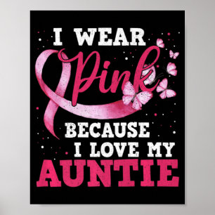 Poster Visto Rosa Eu Amo Minha Tia Cancer De Mama Consciê