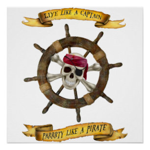 PÓSTER VIVA COMO UM CAPITÃO, PARTE COMO UM PIRATA