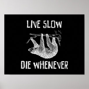 Poster Viva lento, morra sempre que