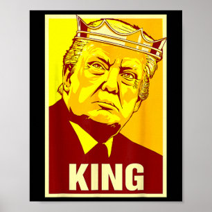 Poster Viva o Rei Donald Trump Trump Rei América