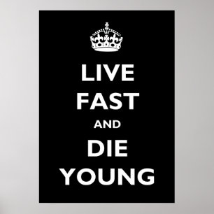 Póster Viva Rápido E Morra Jovem