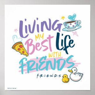 Poster Vivendo minha melhor vida com amigos™