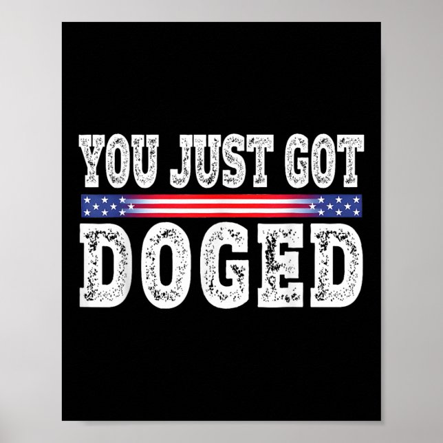 Poster Você acabou de ser entorpecida Engraçada D.o.g. e. (Frente)