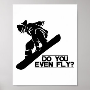 Poster Você até voa Snowboard Snowboard Gift?