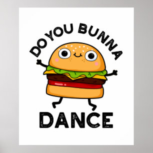 Poster Você Bun Dance Cute Bun Pun