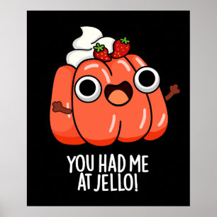 Poster Você Disse Tudo Em Jello Piada De Lanche Engraçado