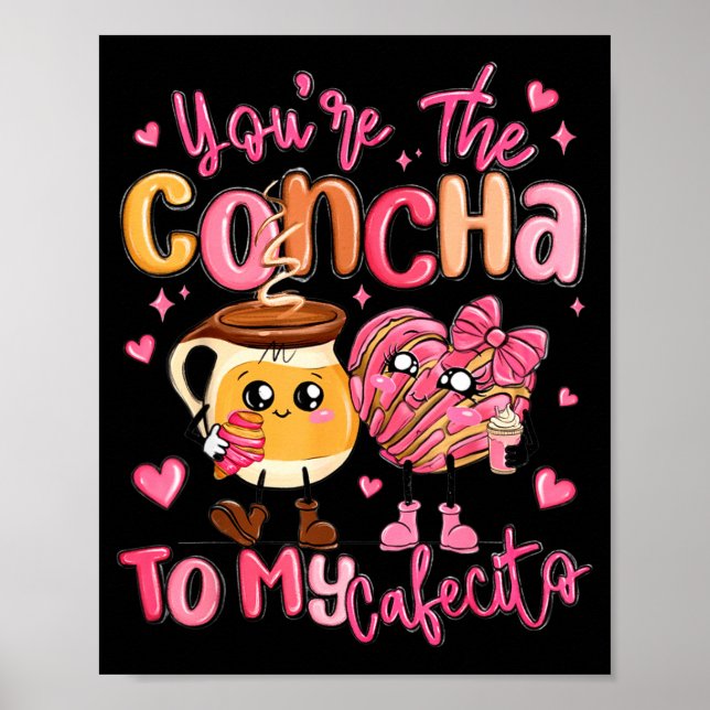 Poster Você É a Concha Para o Meu Cafecito Divertido Va M (Frente)