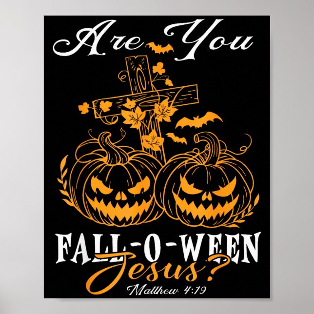 Poster Você é Fall-o-ween Jesus Cristão Abóboras Olá (Frente)