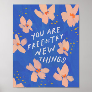 Poster Você é livre para tentar novas coisas - inspiração