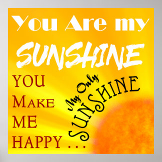 Poster Você é minha felicidade SUNSHINE. . .