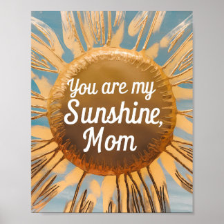 Poster "Você é minha mãe ensolarada Arte girassol - Mãe