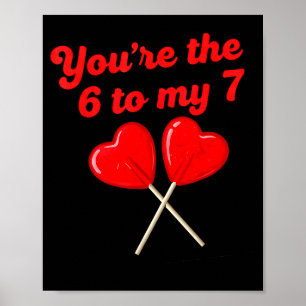Poster Você é o 6 para o meu 7 Dia dos Namorados Engraçad