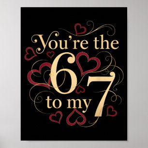 Poster Você é o 6 para o meu 7 Dia dos Namorados Engraçad