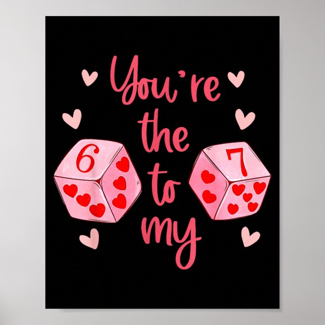 Poster Você é o 6 para o meu 7 Funny Valentine's Day 67 M (Frente)