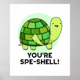 Poster Você é o Spe-shell Engraçado Tortoise Pun