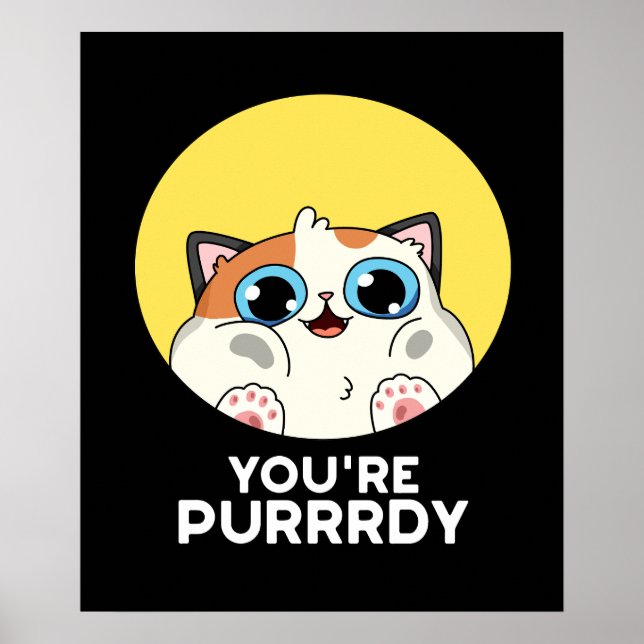 Poster Você é Purrdy Funny Cat Pun Dark BG (Frente)