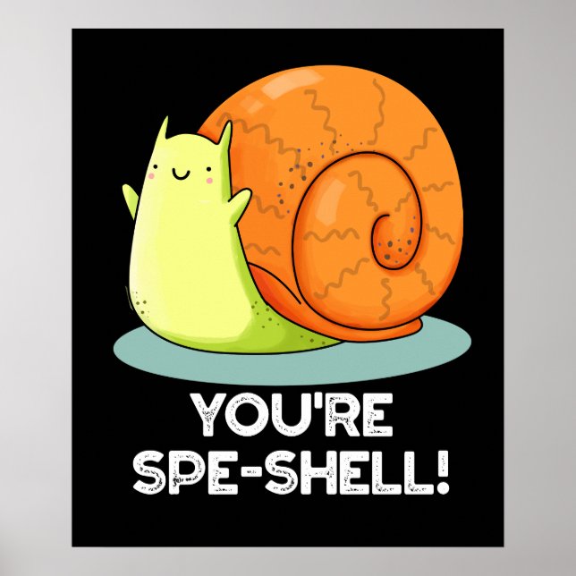 Poster Você é Spe-shell Engraçado Caracol Escuro BG (Frente)