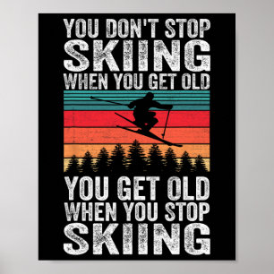 Poster Você Envelhece Quando Para de Esquiar - Esportes d