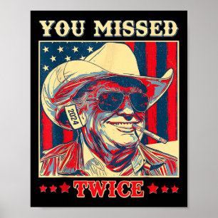 Poster Você Errou Duas Vezes Ocidental Trump Cowboy Trump