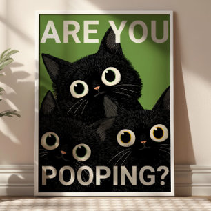 Poster VOCÊ ESTÁ FAZENDO COCO? Gatos Pretos Banheiro Dive